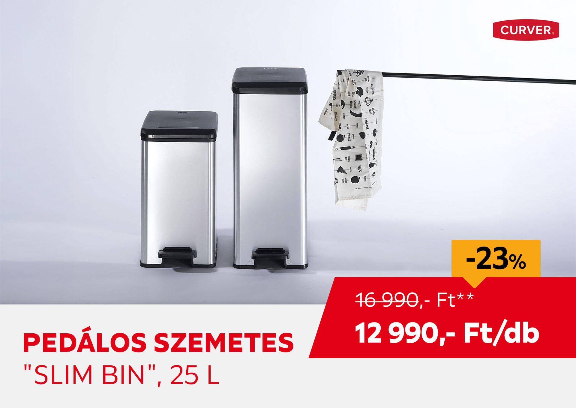 Pedálos szemetes "Slim Bin", 25 L Kiemelt termék 16990 Ft.- helyett 12990 Ft.-