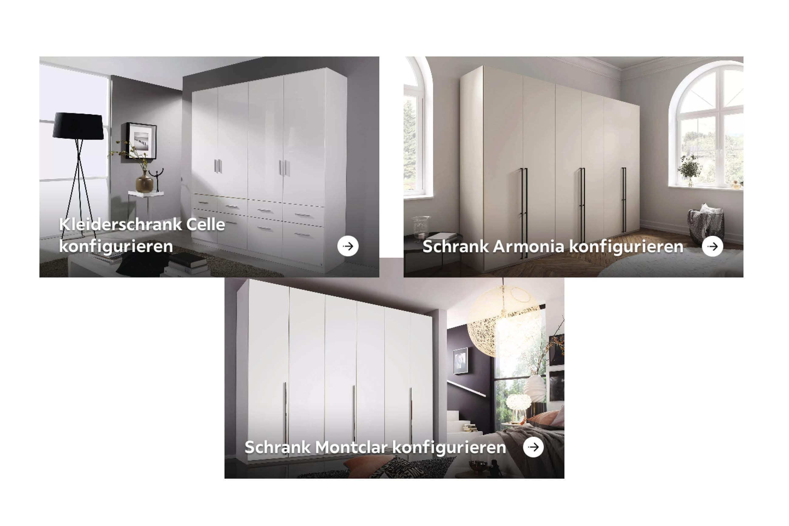 Drei Fotos von weißen Kleiderschränken in modernen Wohnräumen mit den Texten Kleiderschrank Celle konfigurieren, Schrank Armonia konfigurieren und Schrank Montclar konfigurieren