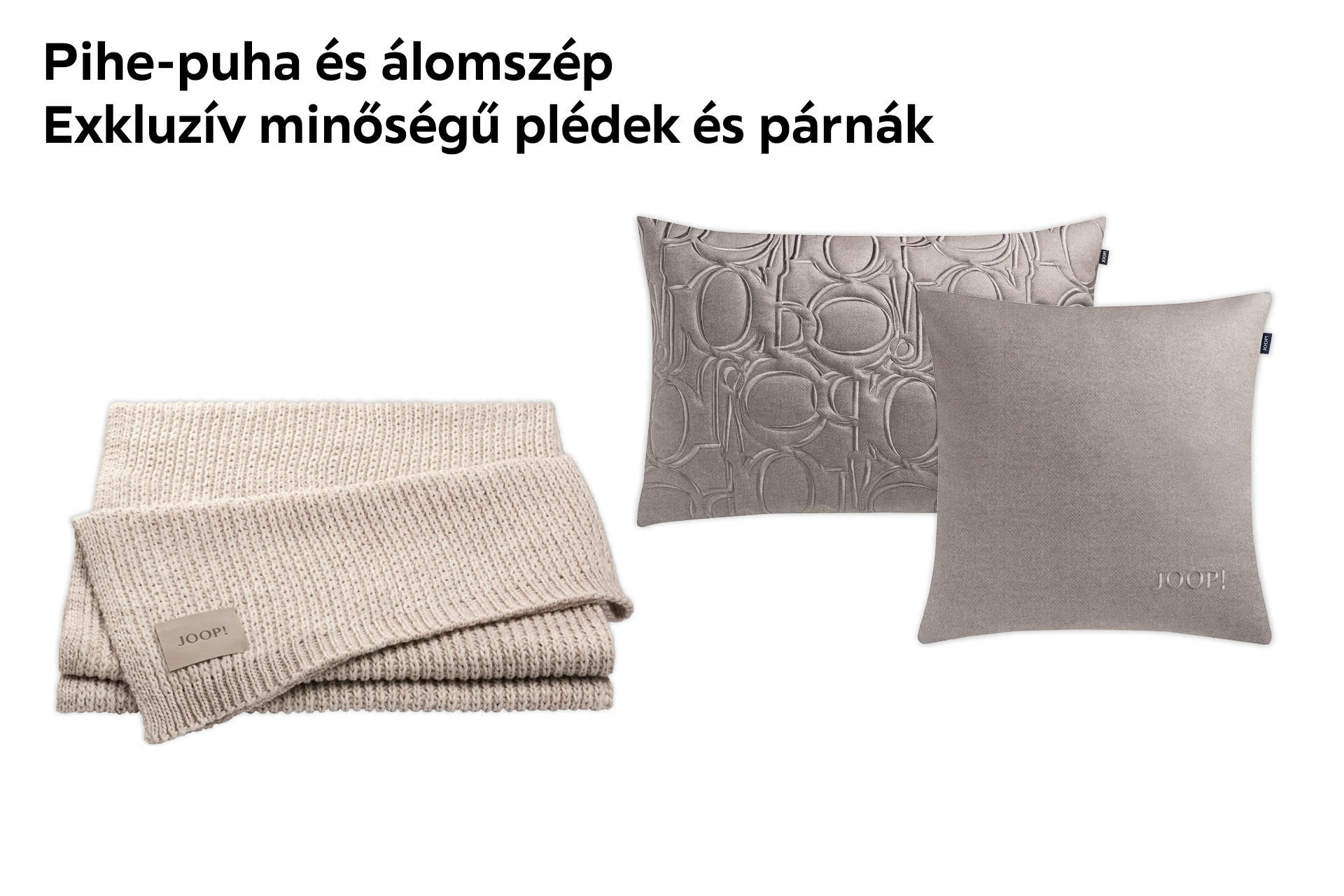 Pihe-puha és álomszép - exkluzív minőségű plédek és párnák