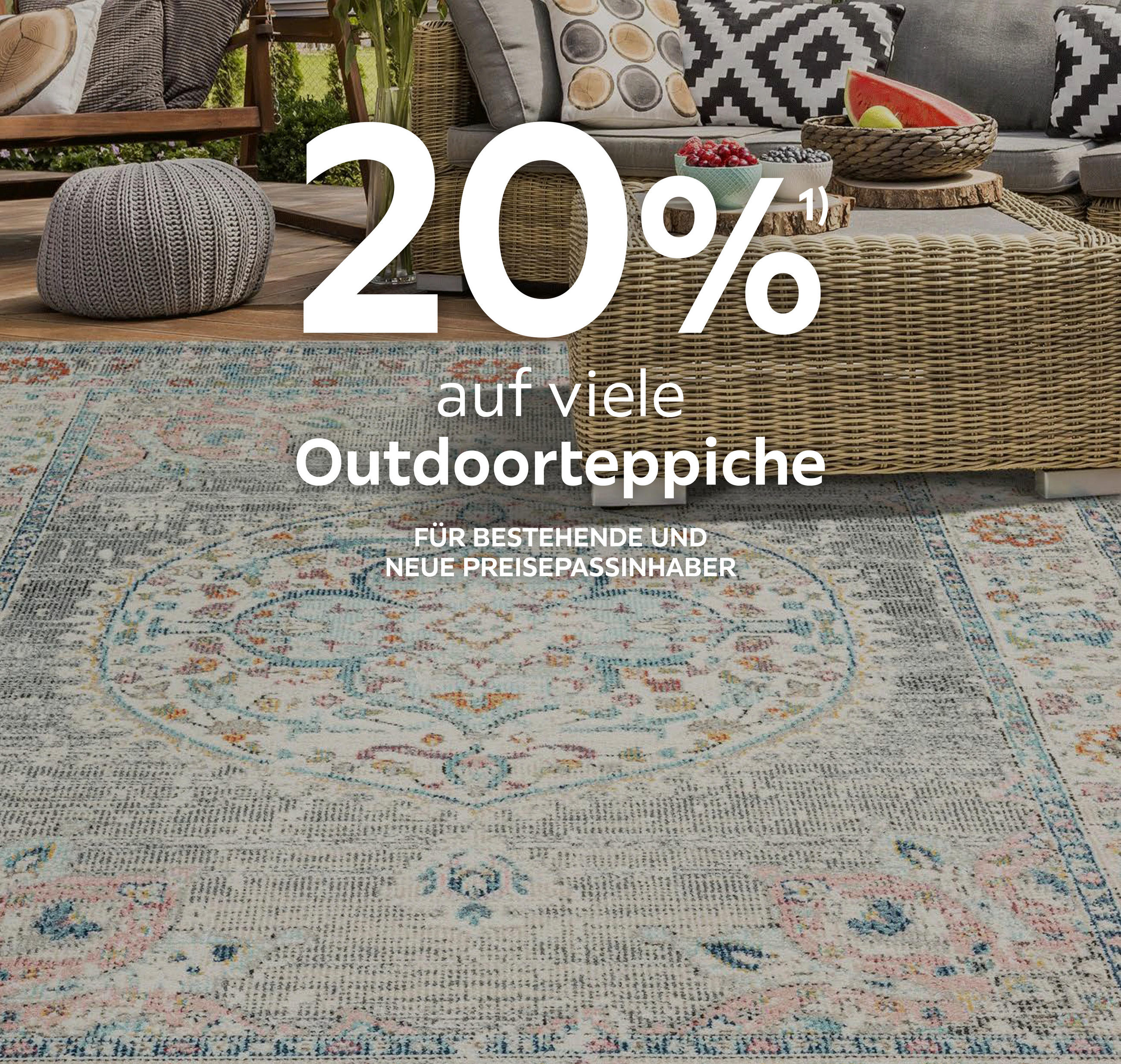 20% auf viele Outdoorteppiche; Für bestehende und neue Preisepassinhaber