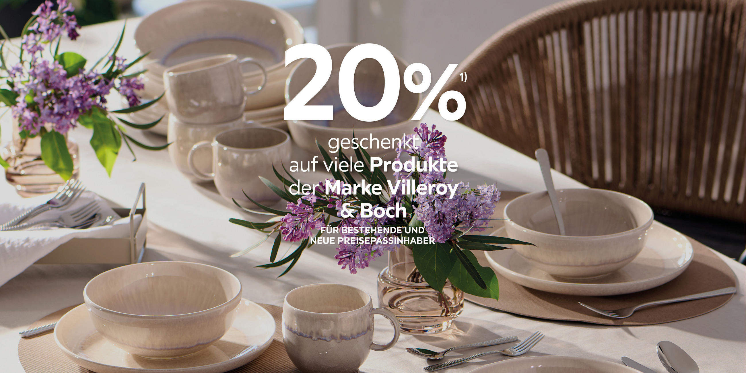 20% geschenkt auf viele Produkte der Marke Villeroy &amp; Boch. Für bestehende und neue Preisepassinhaber.