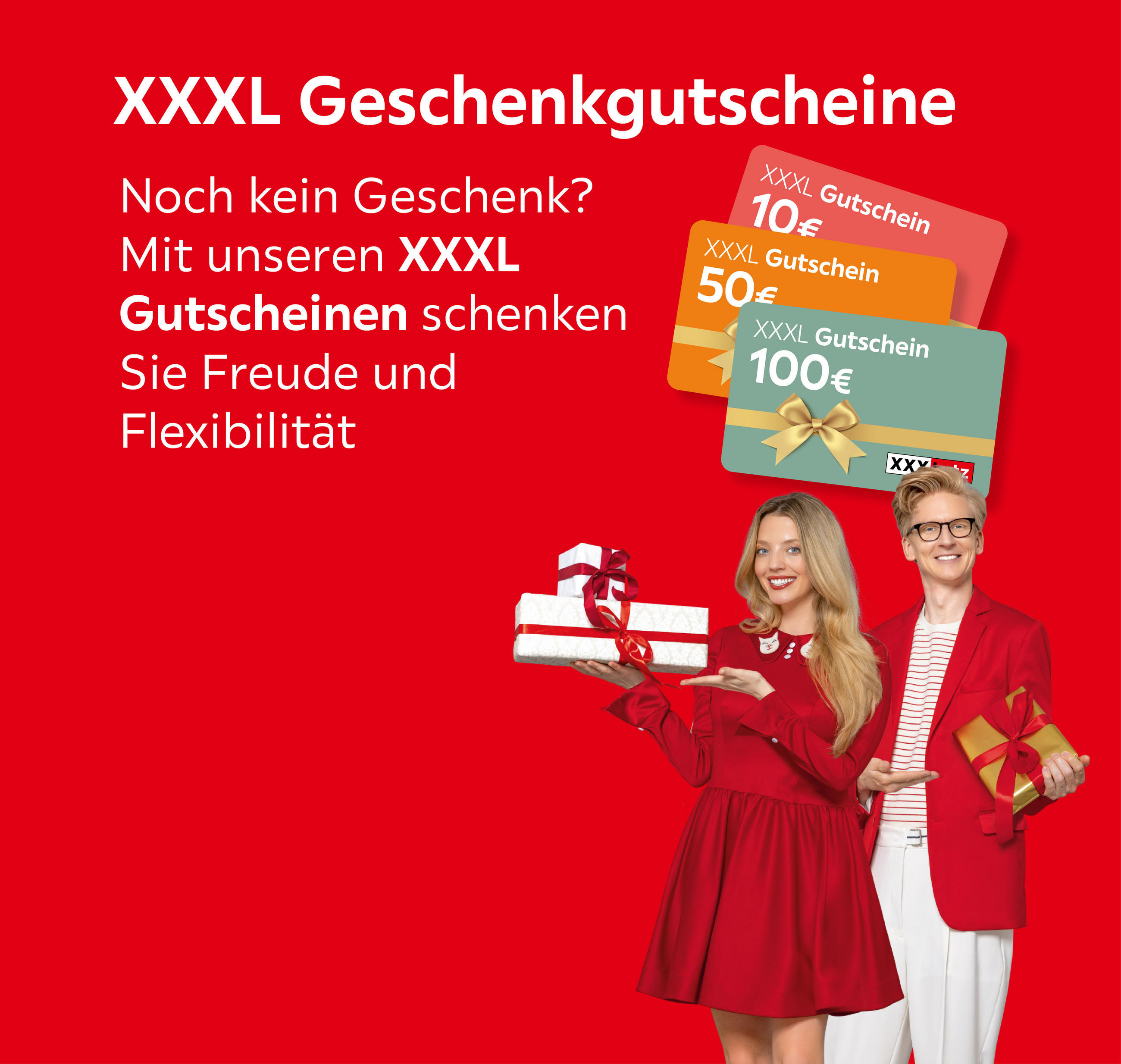 XXXL Geschenkgutscheine; Noch kein Geschenk? Mit unseren XXXL Gutscheinen schenken Sie Freude und Flexibilität