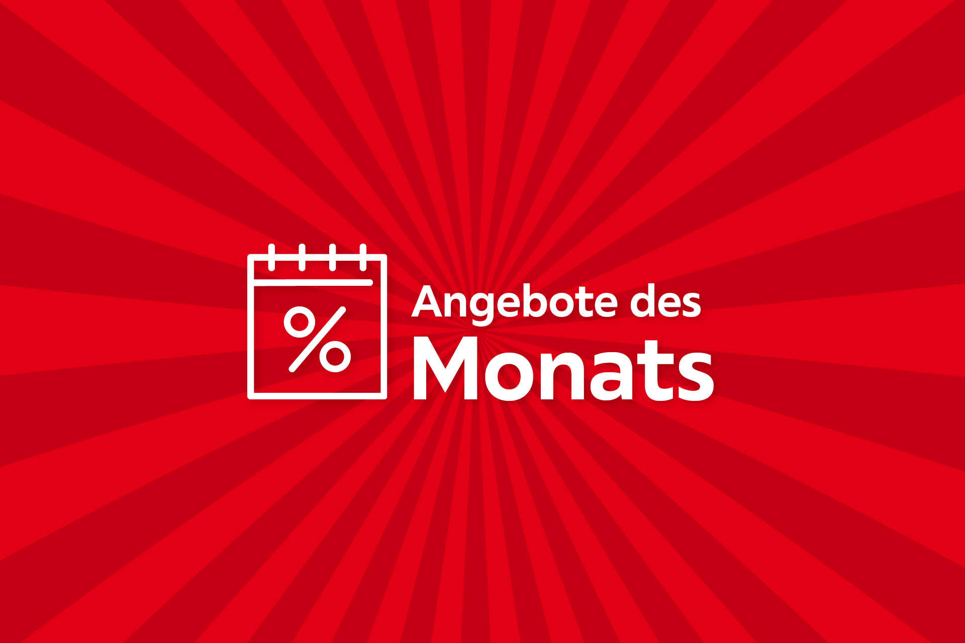 Angebote des Monats