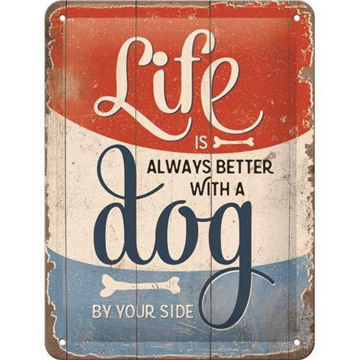 BLECHSCHILD 15/20 cm PfotenSchild Life Is Better With A Dog - Multicolor, Metall (15/20/0.5cm) - Nostalgic-Art