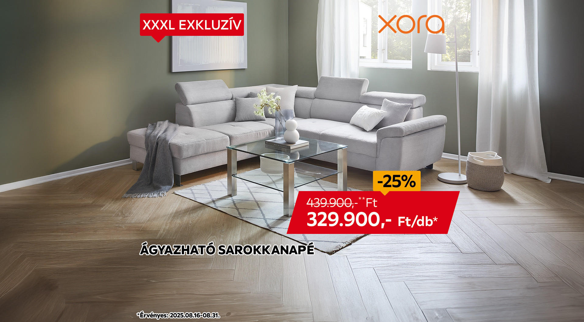 Az ágyazható sarokkanapé 2025.08.16.- 08.30. között 439.900 Ft helyett csak 329.900 Ft/db az áruházakban és online. 