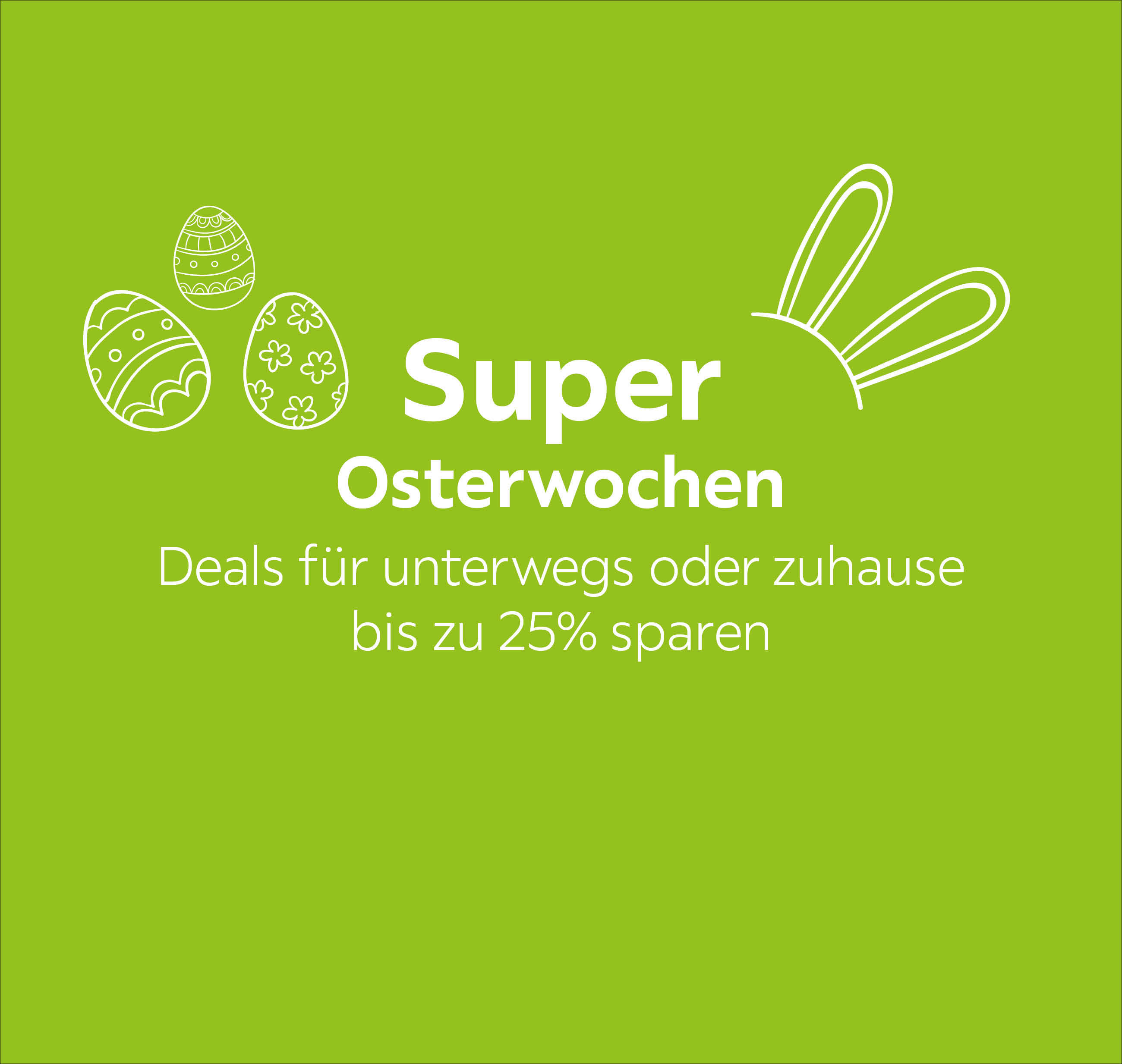 Osterdeals - bis zu 25% sparen