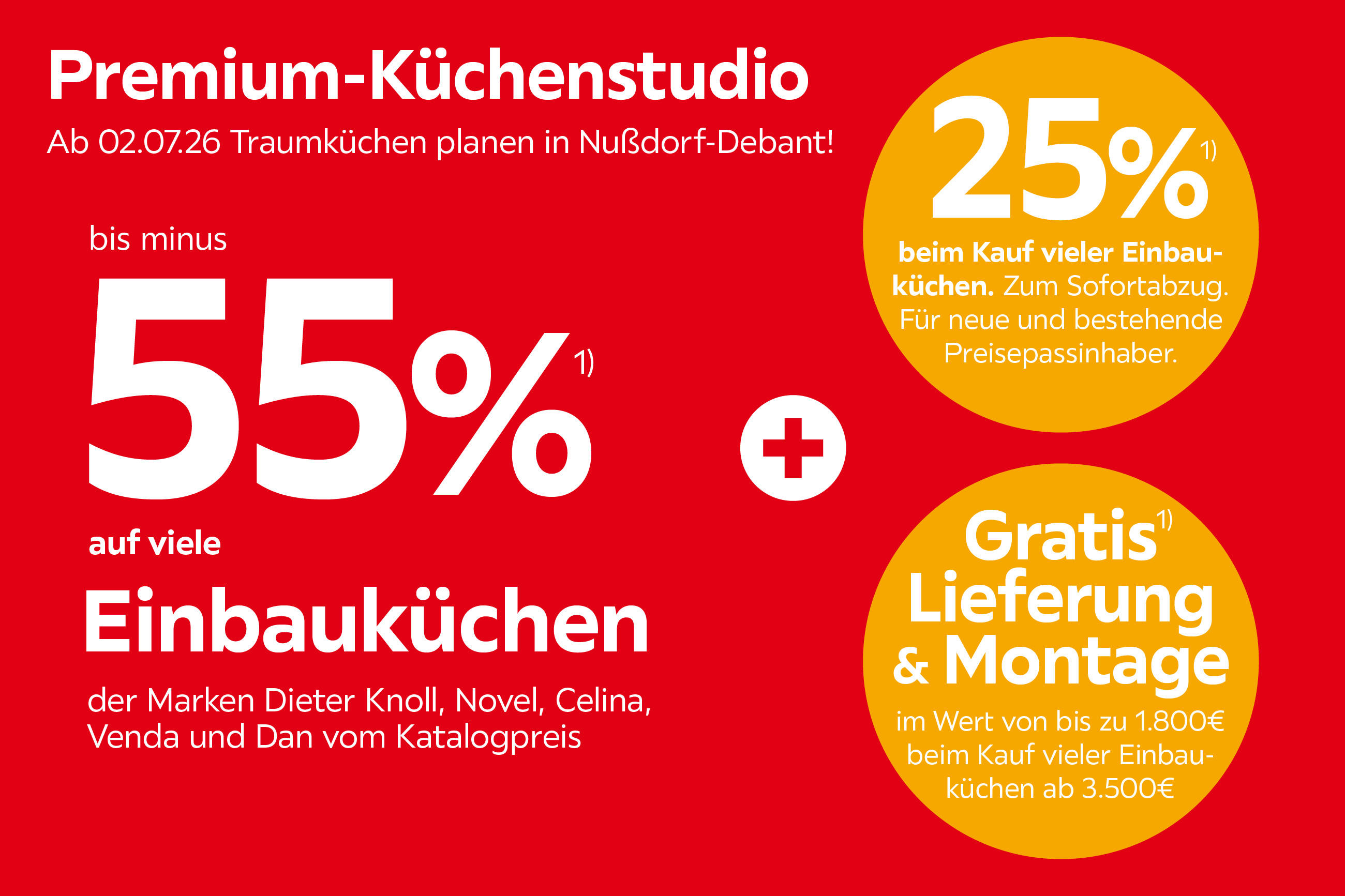 Premium-Küchenstudio – Ab 02.07.26 Traumküchen planen in Nußdorf-Debant! Bis zu 55 % auf viele Einbauküchen sowie 25 % auf viele Einbauküchen zum Sofortabzug für Preispassinhaber. Zusätzlich gratis Lieferung & Montage im Wert von bis zu € 1.800.