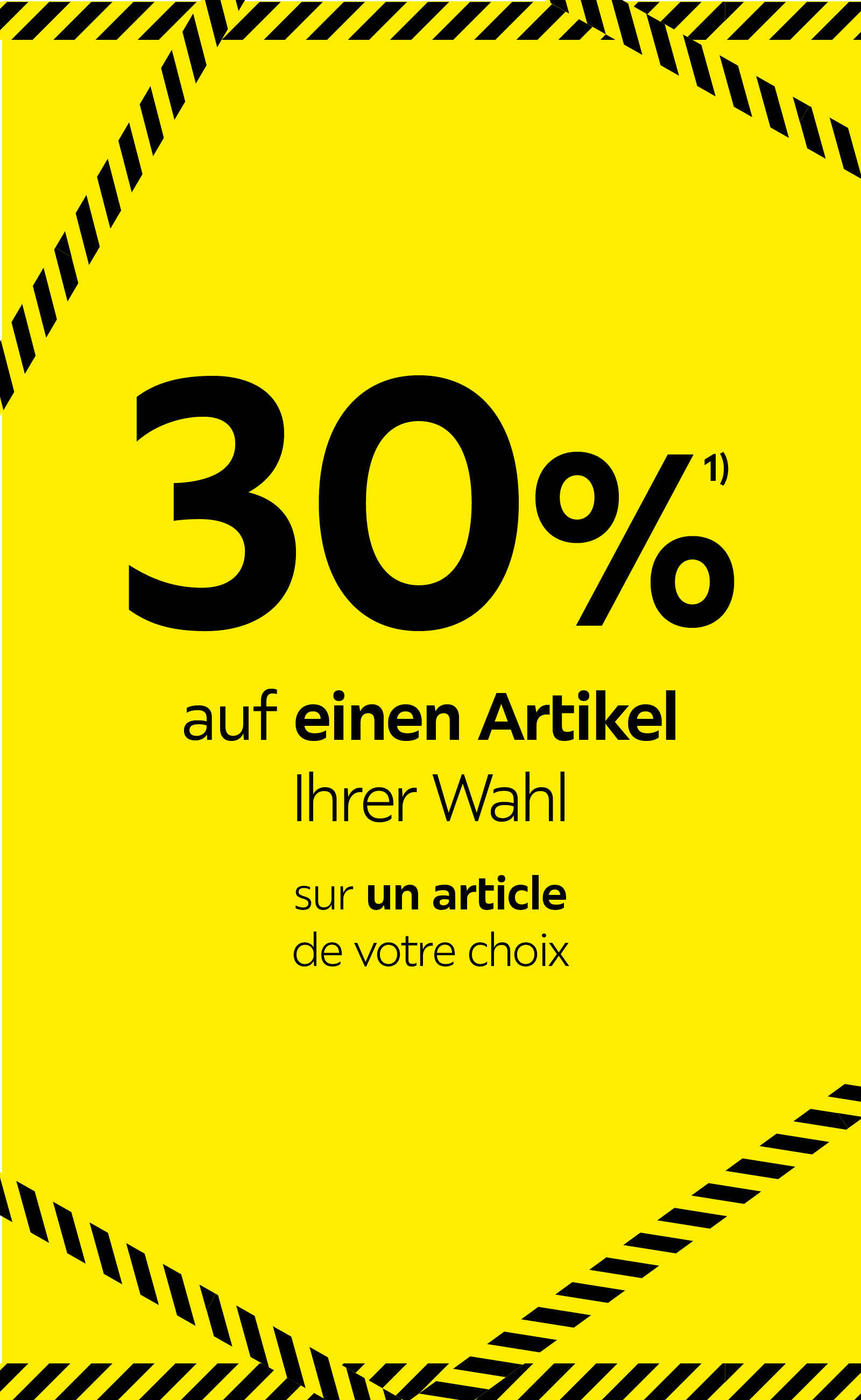 30% auf Wahlartikel/sur un article de votre choix
