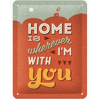 BLECHSCHILD 15/20 cm Home is Wherever I'm With You - Multicolor, Metall (15/20/0.5cm) - Nostalgic-Art