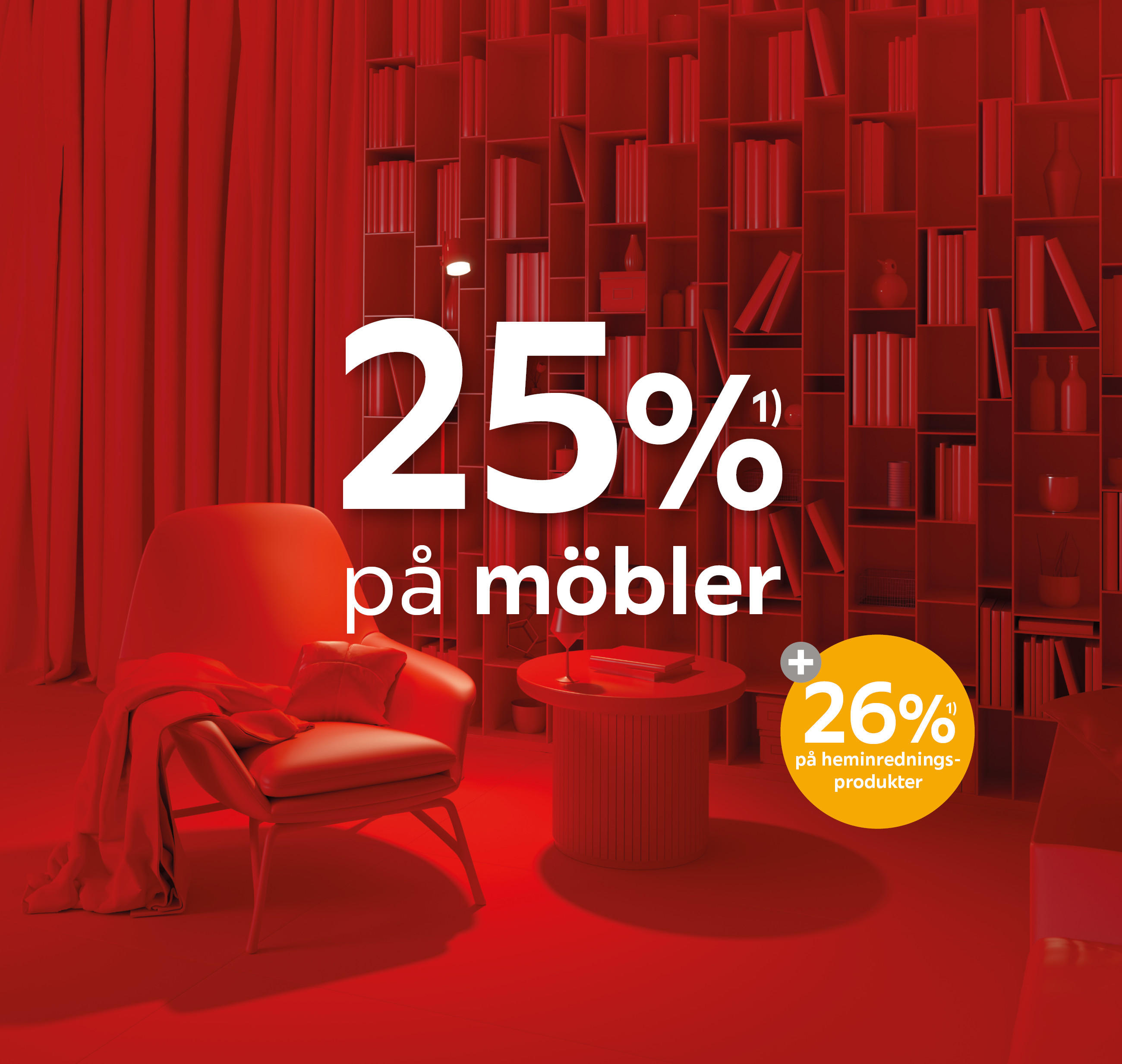 25%¹⁾ på möbler