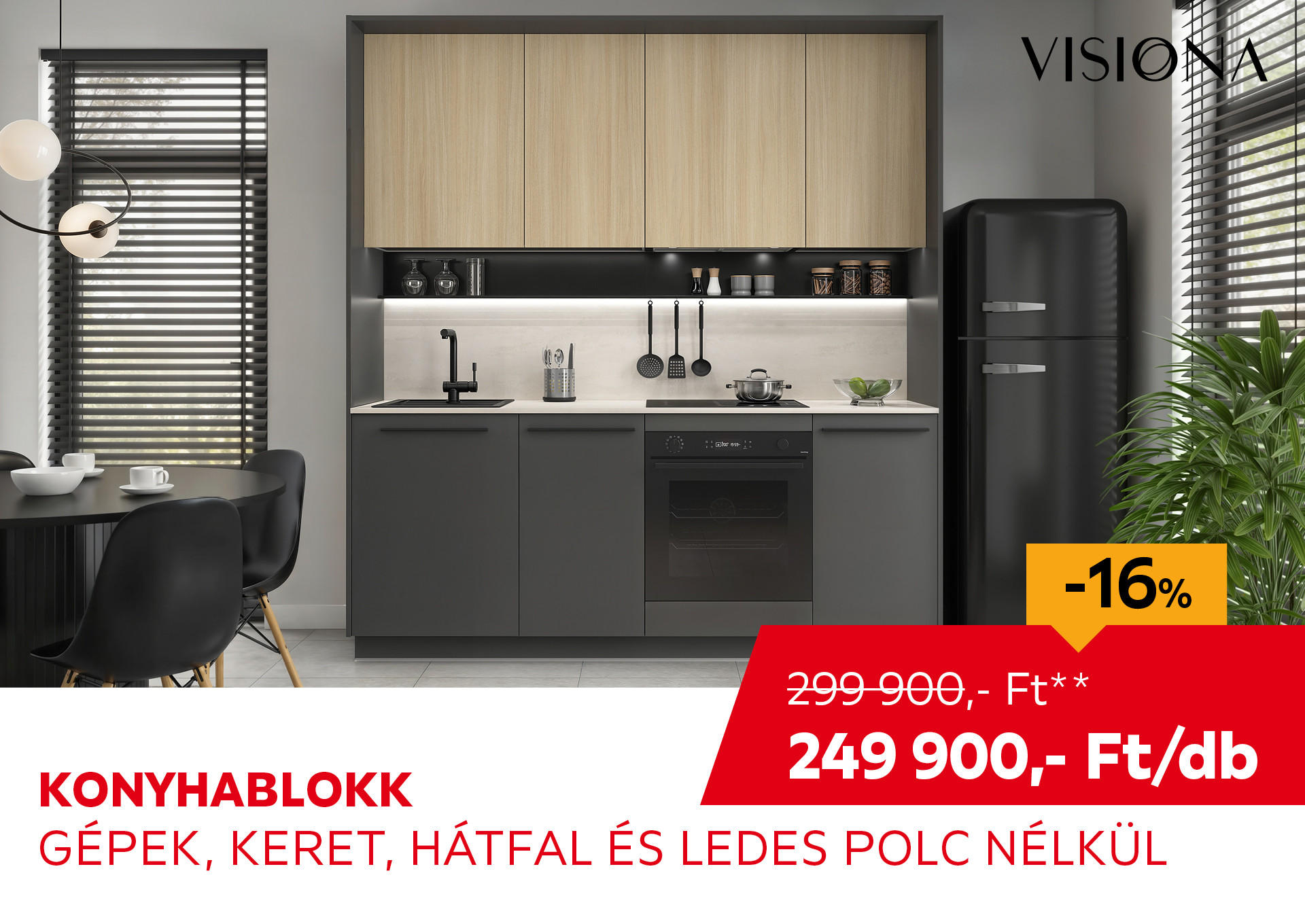 KONYHABLOKK GÉPEK,KERET, HÁTFAL ÉS LEDES POLC NÉLKÜL Kiemelt termék 299900 Ft.- helyett 249900 Ft.-