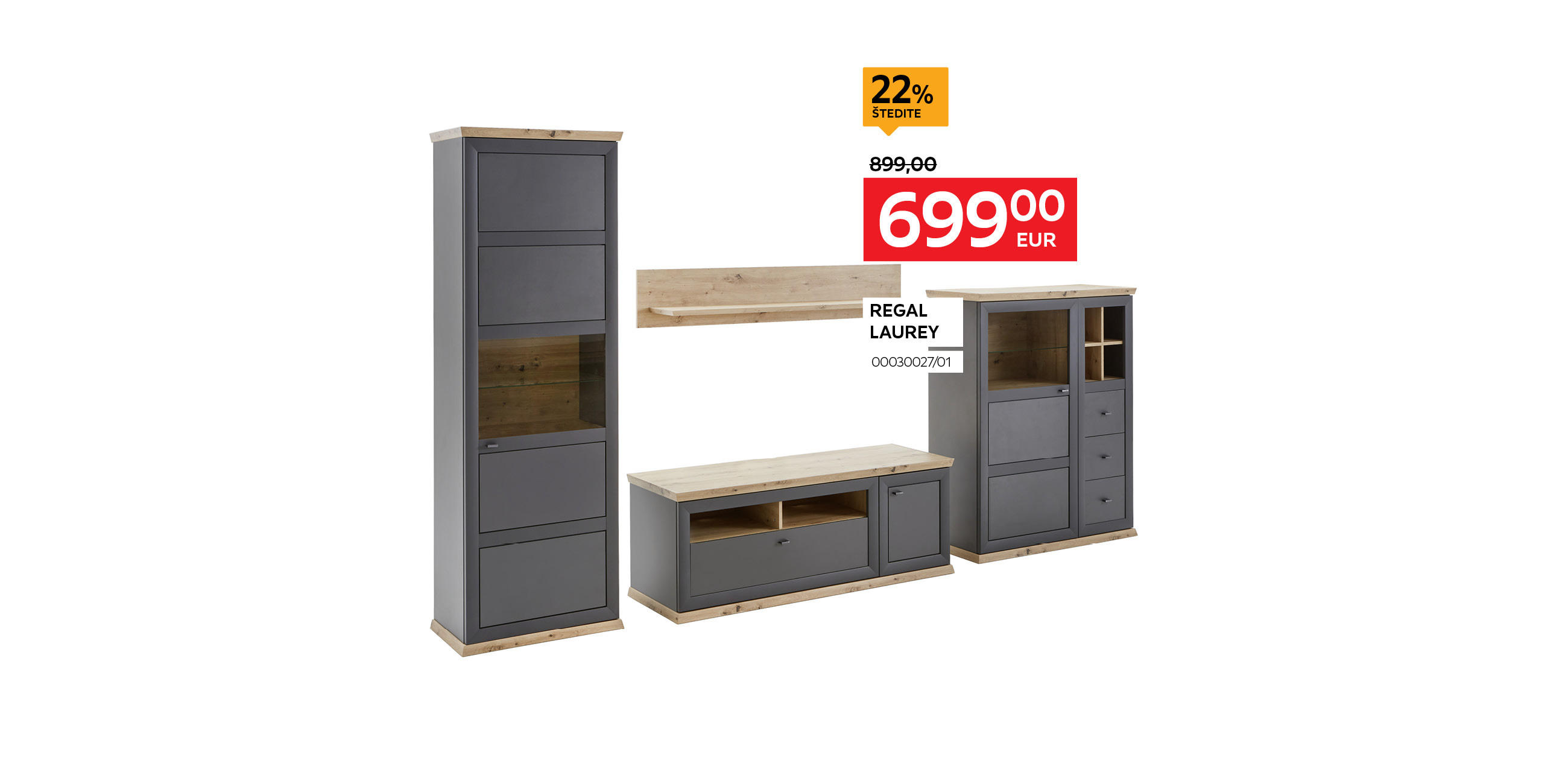 regal Laurey 0003002701 umjesto 899,00 € nova cijena 699,00 € - štedite 22%