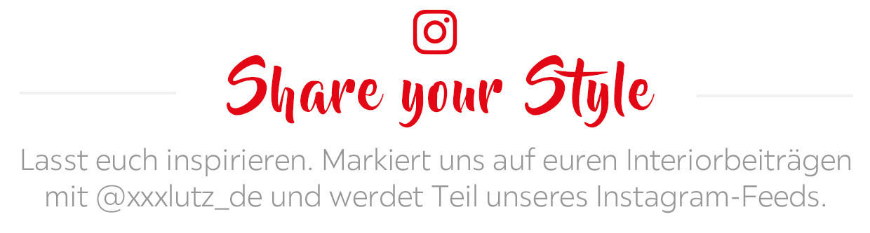 XXXLutz Instagram Share your Style