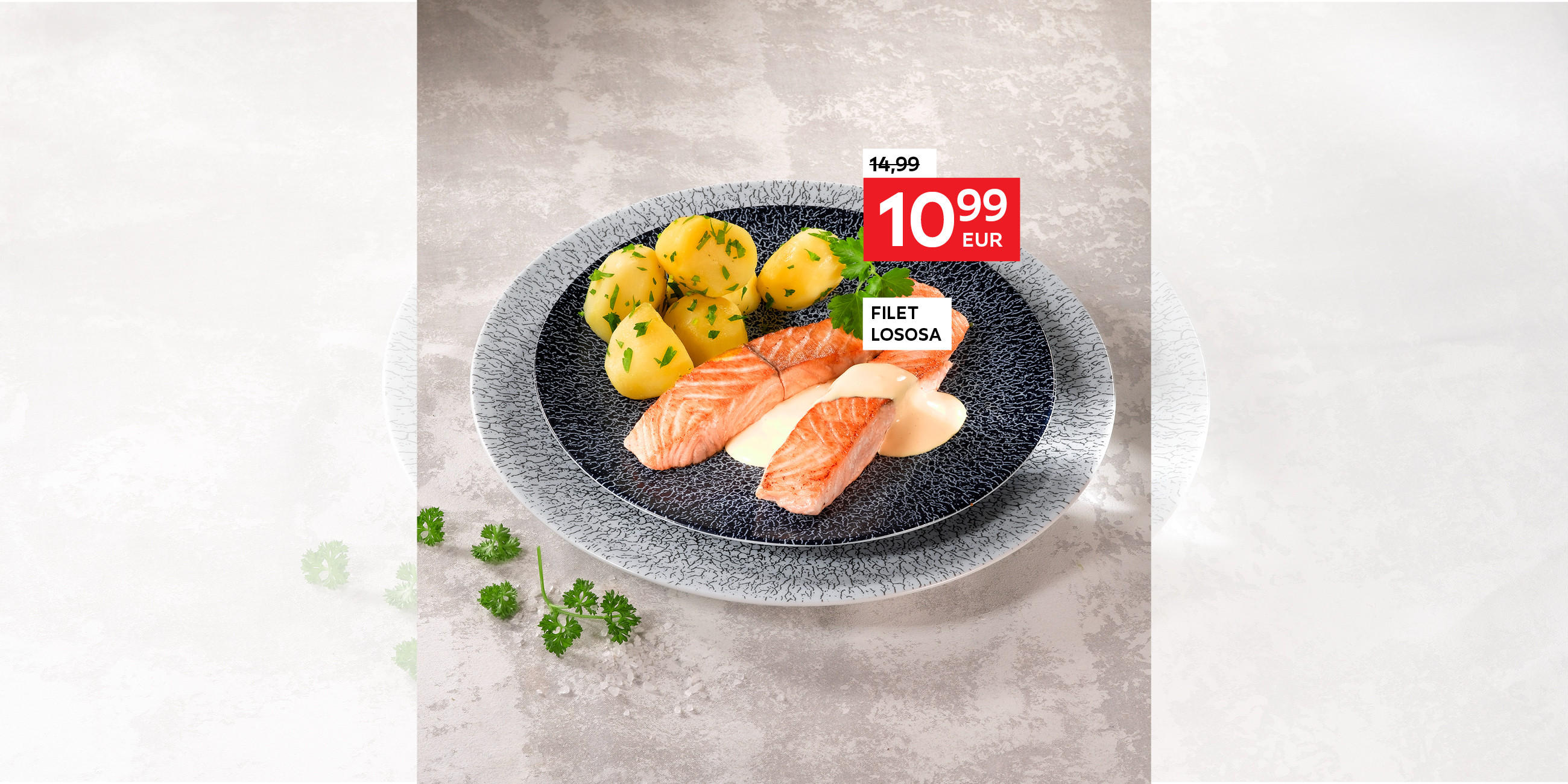 filet lososa umjesto 14,99 € nova cijena 10,99 €