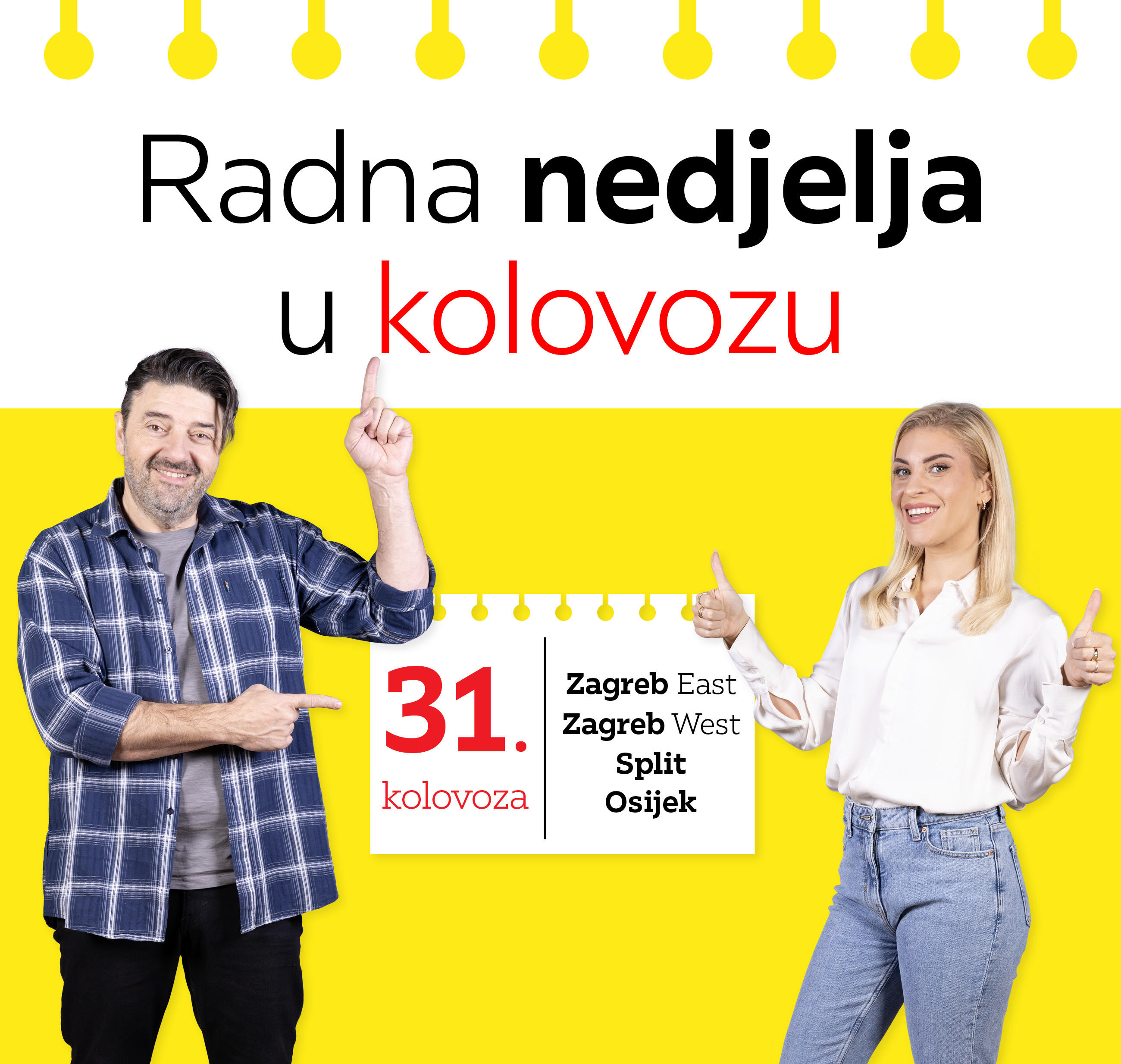 Radna nedjelja u kolovozu: 31. kolovoza - Zagreb East, Zagreb West, Split, Osijek