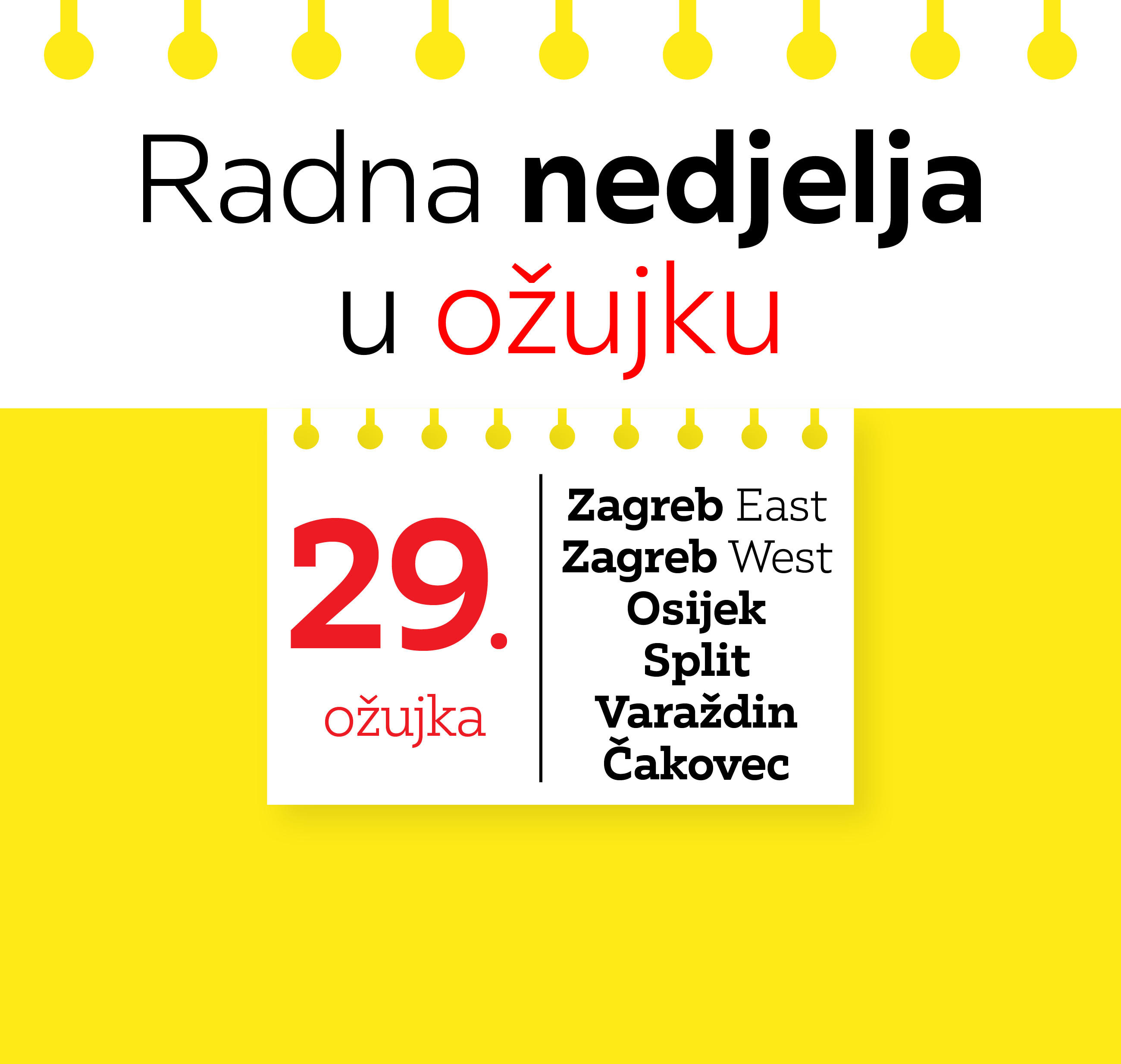 Radna nedjelja u ožujku 2026.: 29. ožujka Zagreb East i West, Osijek, Split, Varaždin i Čakovec
