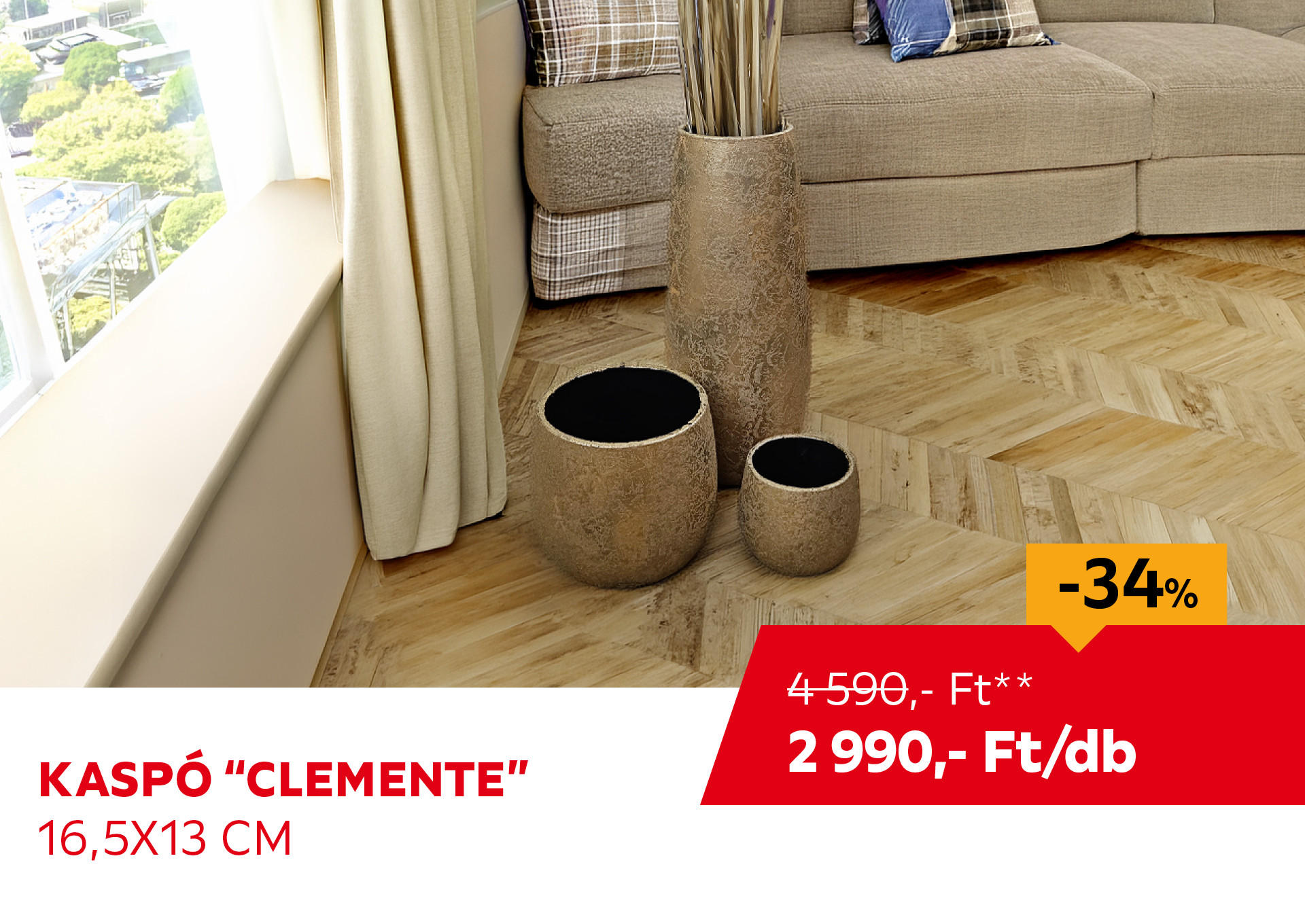Kaspó "Clemente", 16,5 x 13 cm Kiemelt termék 4590 Ft.- helyett 2990 Ft.-