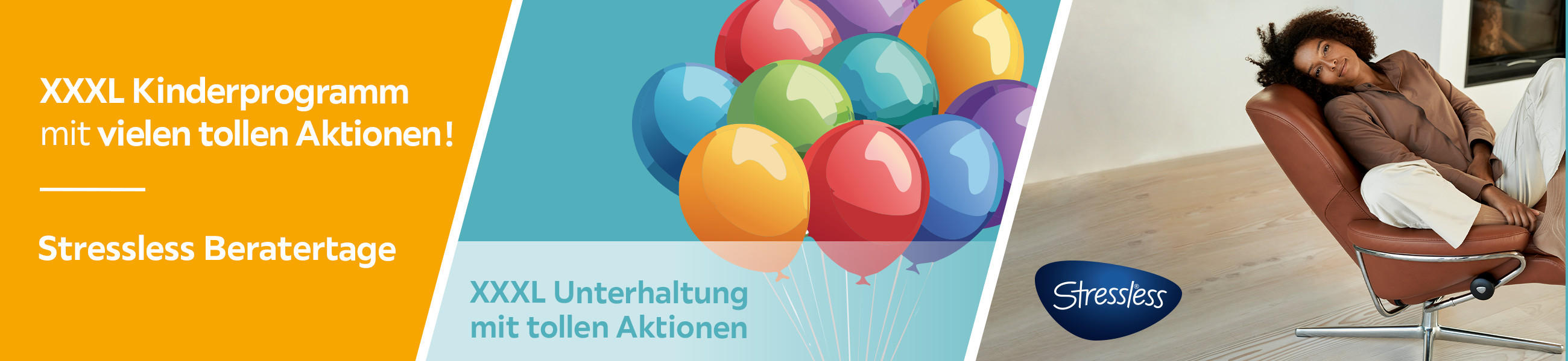 XXXL Kinderprogramm mit vielen tollen Aktionen! - Stressless Beratertage - XXXL Unterhaltung mit tollen Aktionen