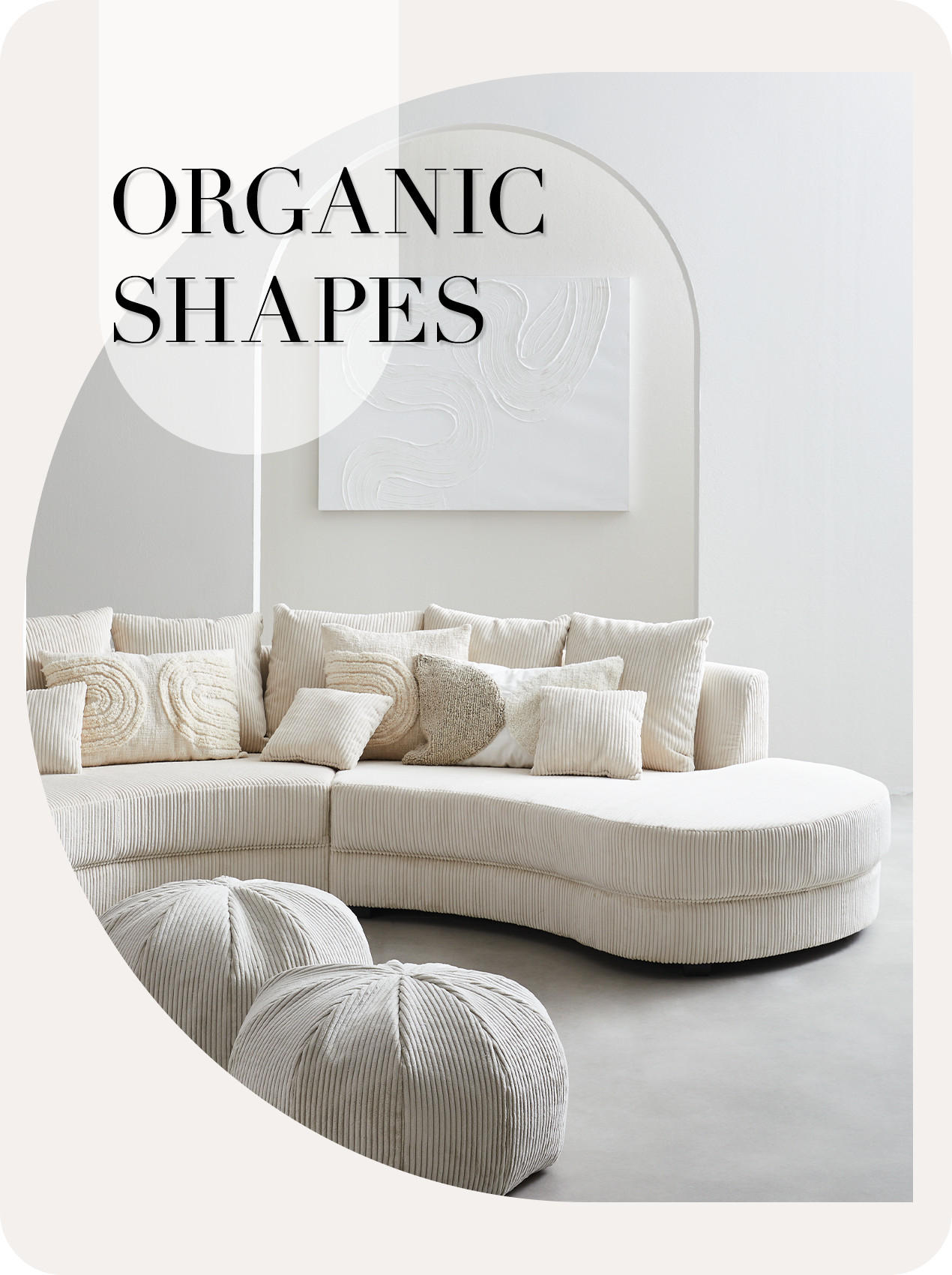ORGANIC SHAPES