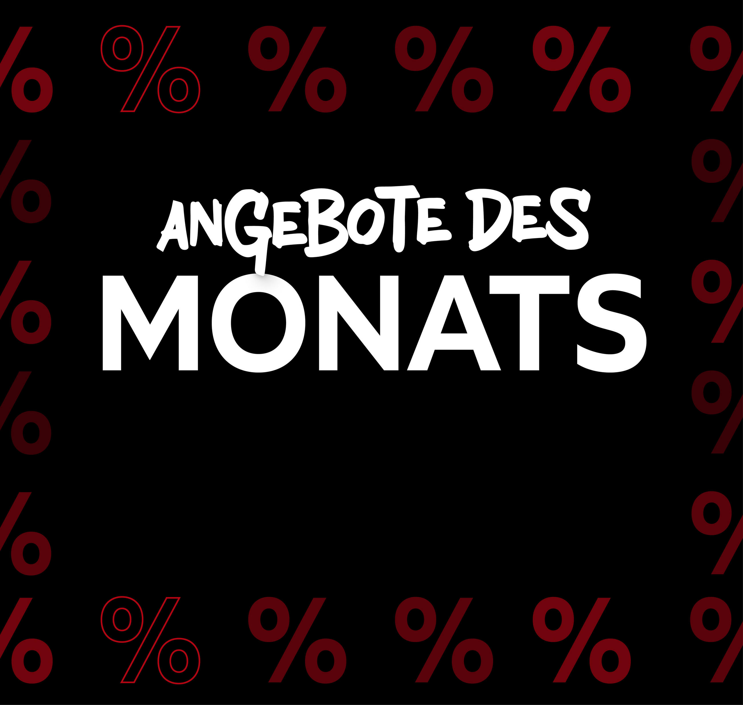 Angebote des Monats 