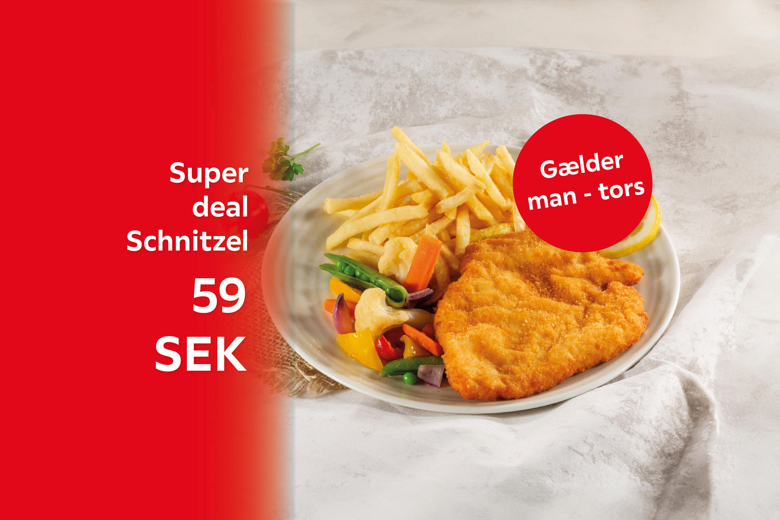 Super Schnitzel Deal 59 SEK