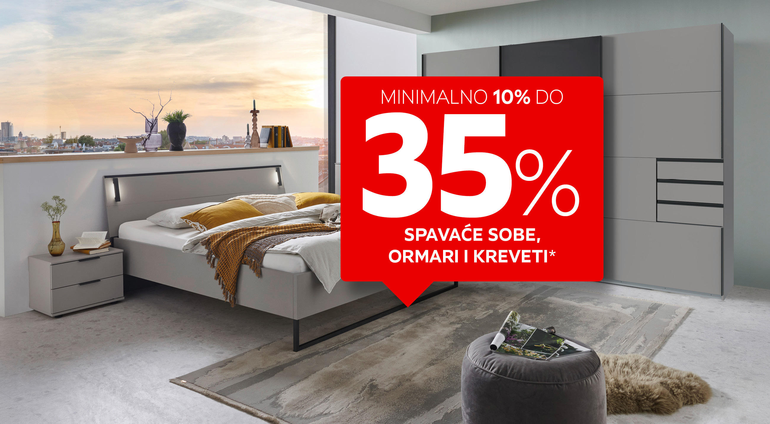 Minimalno 10% do 35% spavaće sobe, ormari i kreveti*