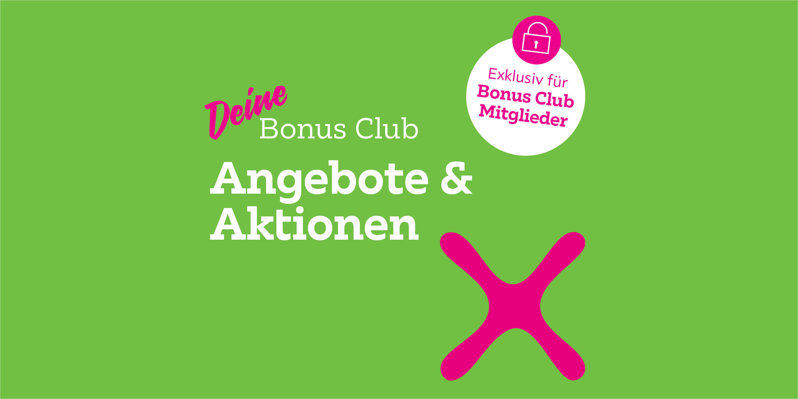 Exklusive Angebote & Aktionen
