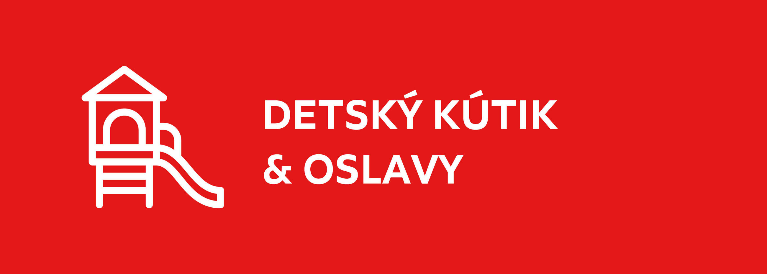 detský kútik a oslavy