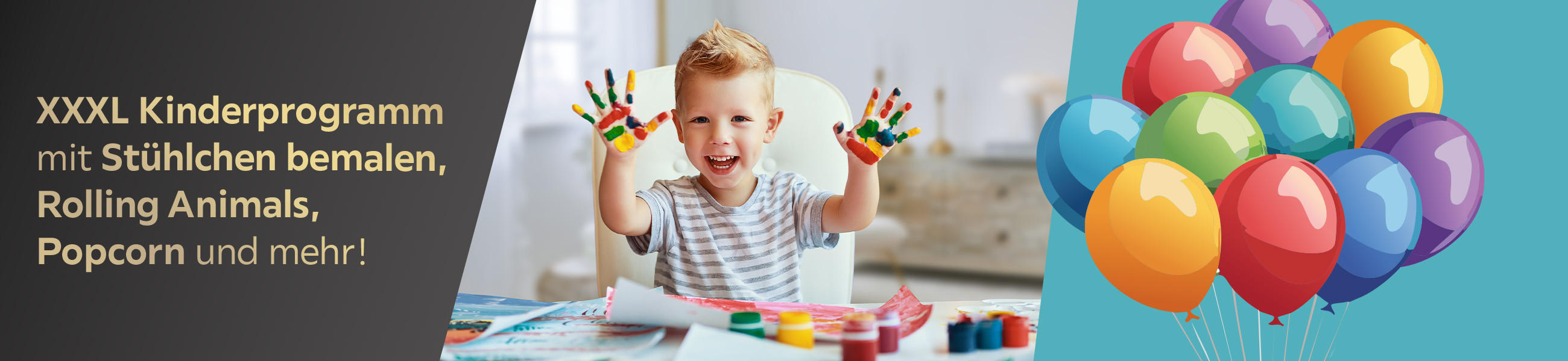 XXXL Kinderprogramm mit Sühlchen bemalen, Rolling Animals, Popcorn und mehr!