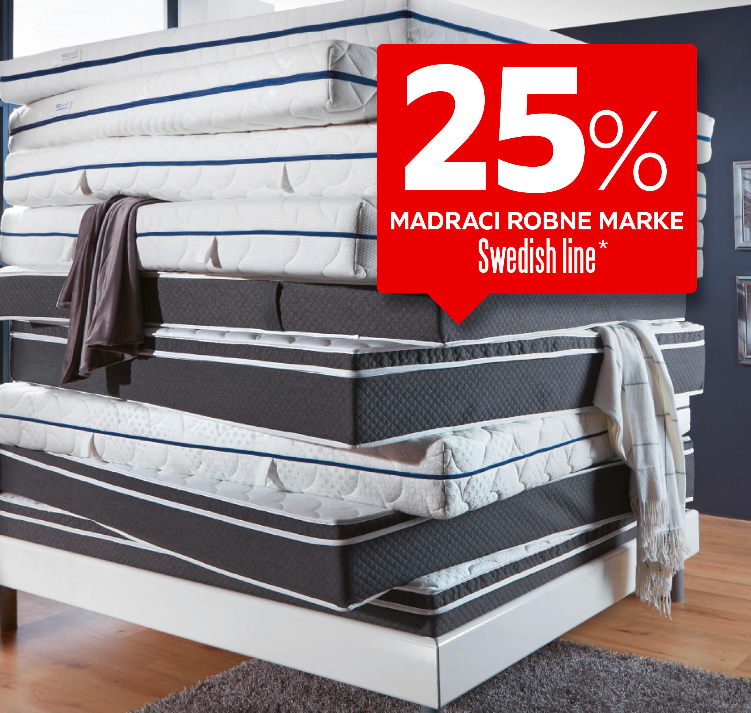 25% madraci robne marke Swedish line*