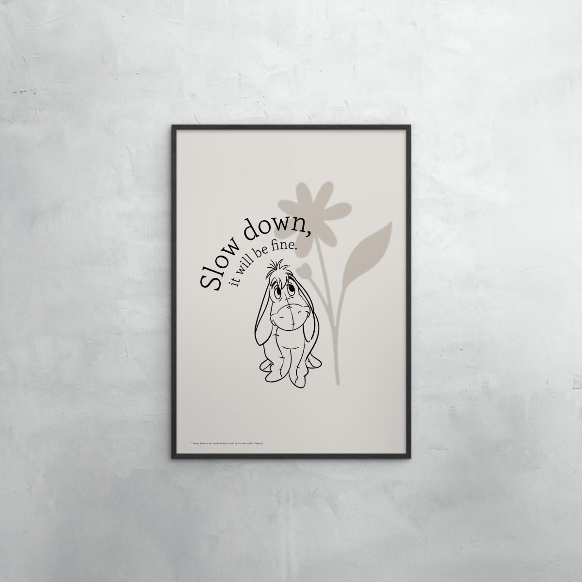 POSTER mit Rahmen Disney - Disney's Eeyore Slow Down - Beige/Schwarz, Holz/Papier (70/100cm) - Poster&Frame