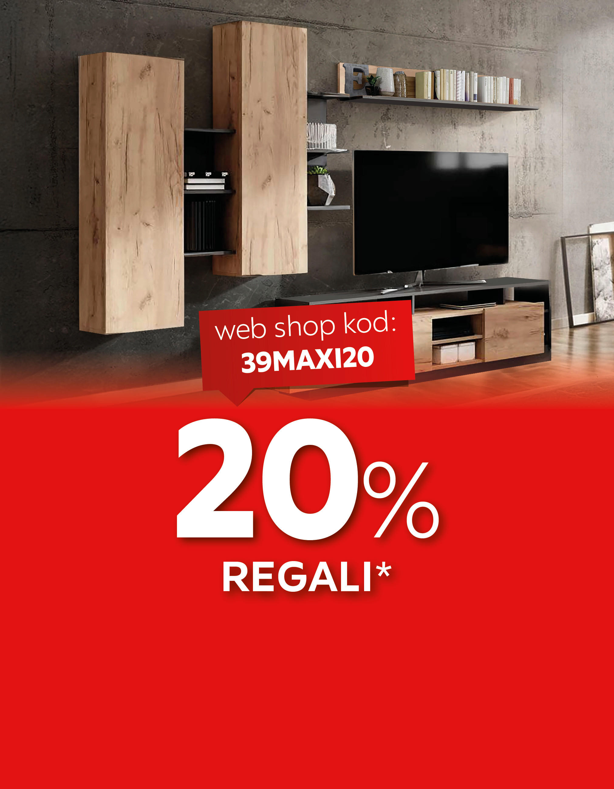 20% regali* web shop kod: 39MAXI20