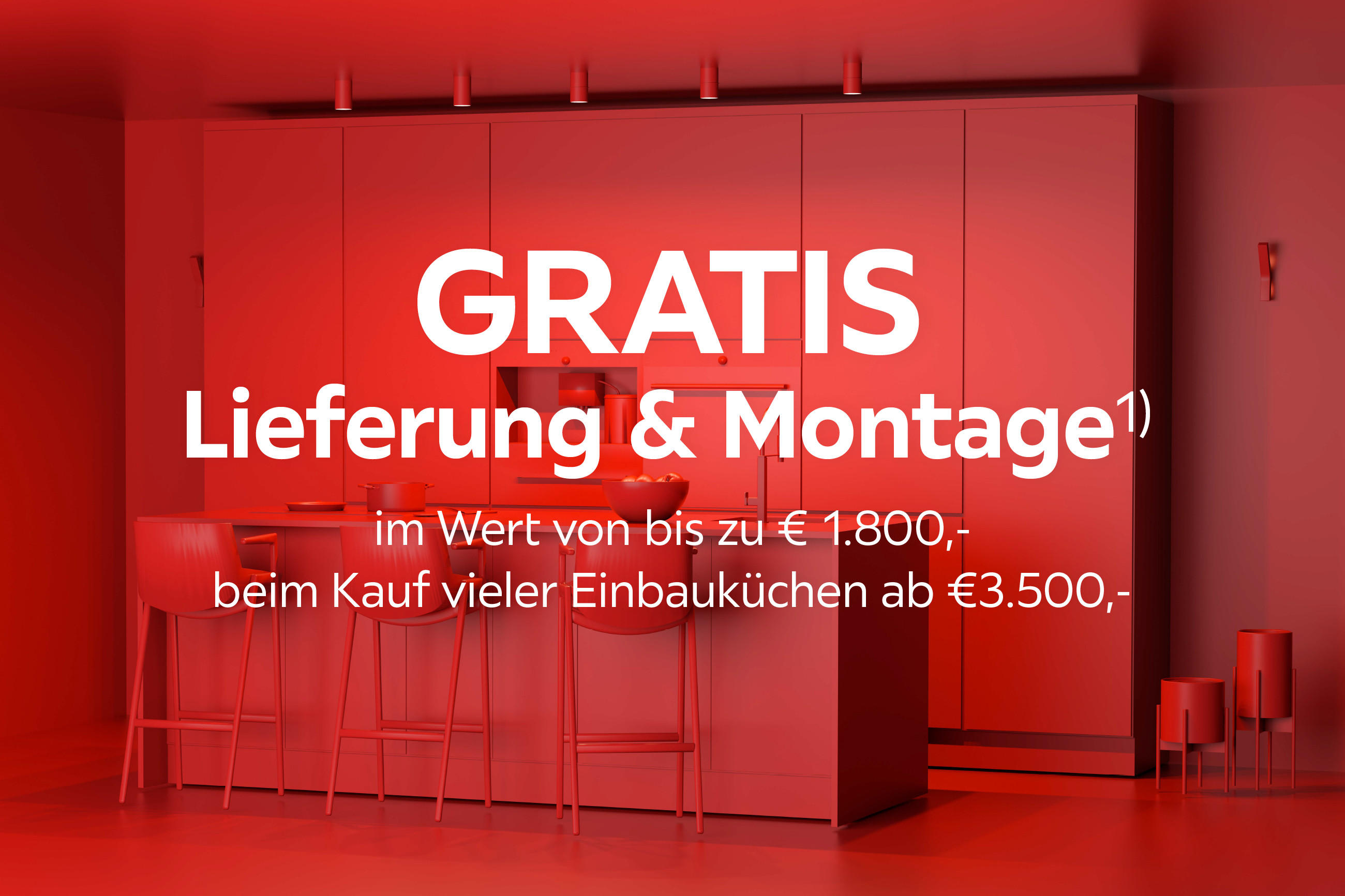 Gratis Lieferung & Montage im Wert von bis zu €1800 beim Kauf vieler Einbauküchen ab €3500