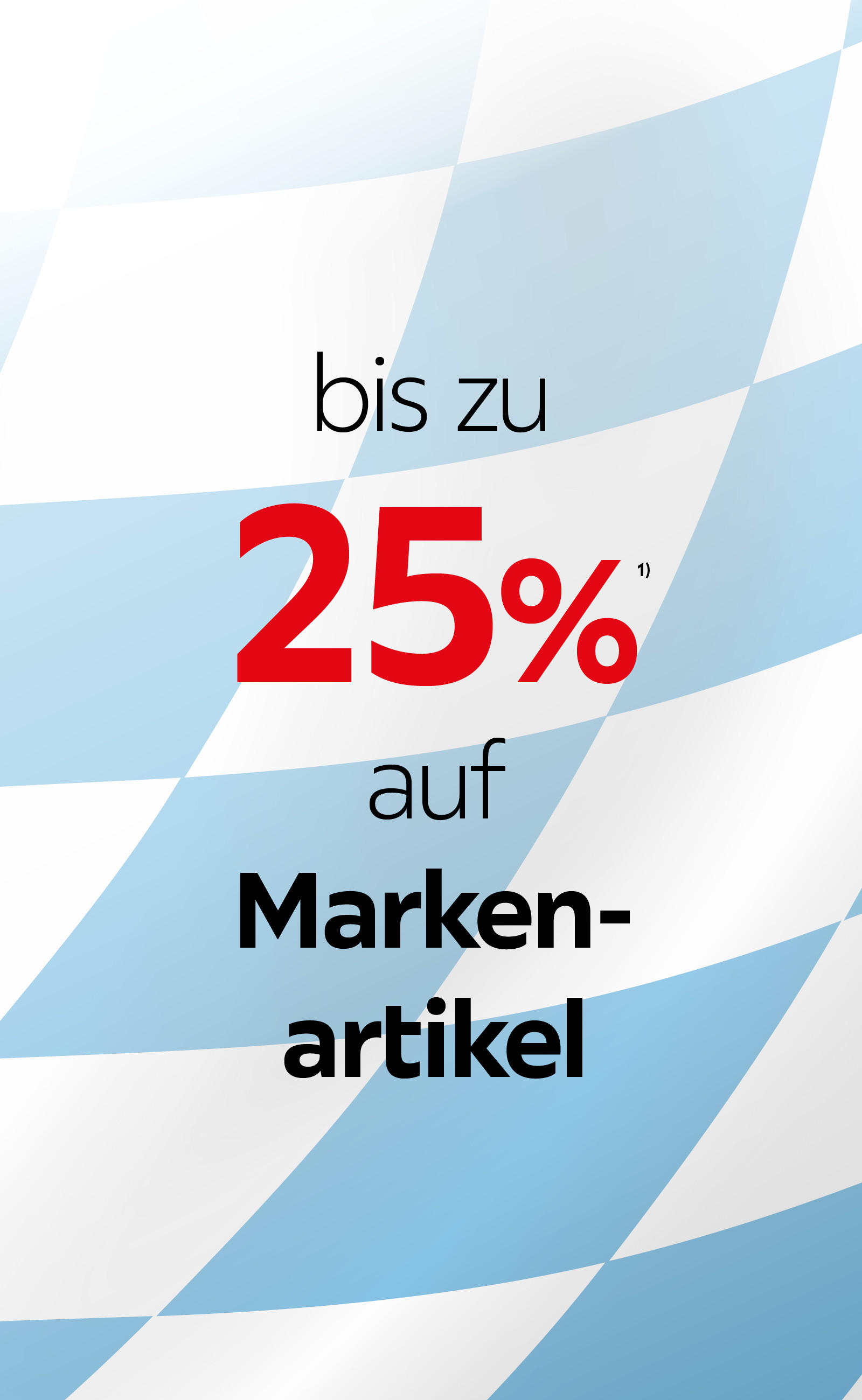 Bis zu 25% auf Markenartikel