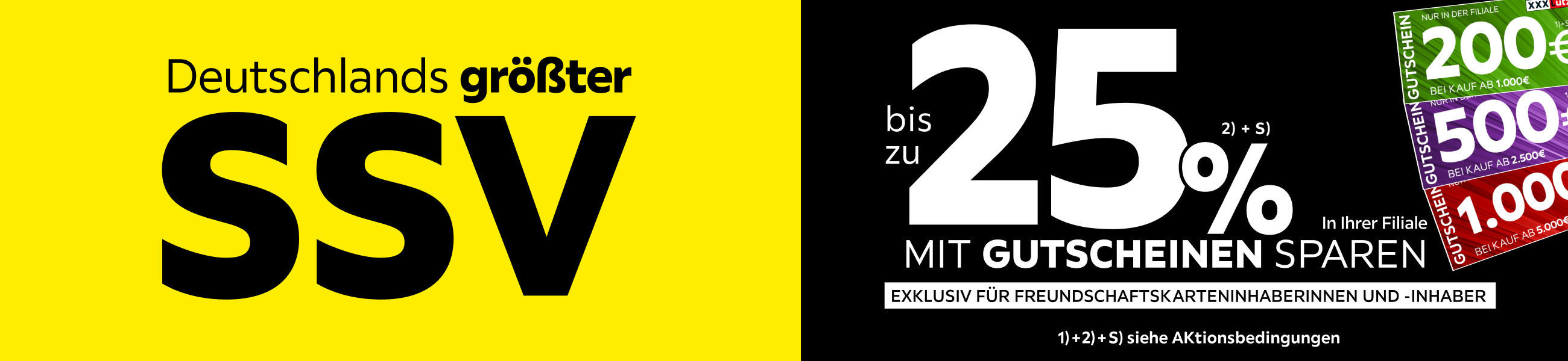 Deutschlands größter SSV - Bis zu 25% mit Gutscheinen sparen in Ihrer Filiale - Exklusiv für Freundschaftskarteninhaberinnen und -inhaber
