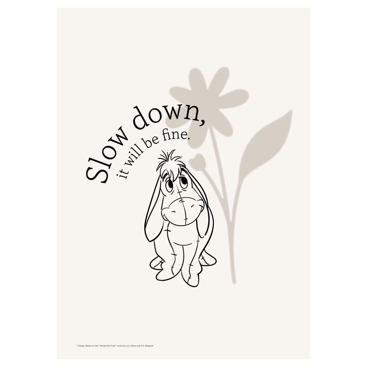 POSTER Disney's Eeyore Slow Down - Beige, Papier (30/40/0.1cm) - Poster&Frame