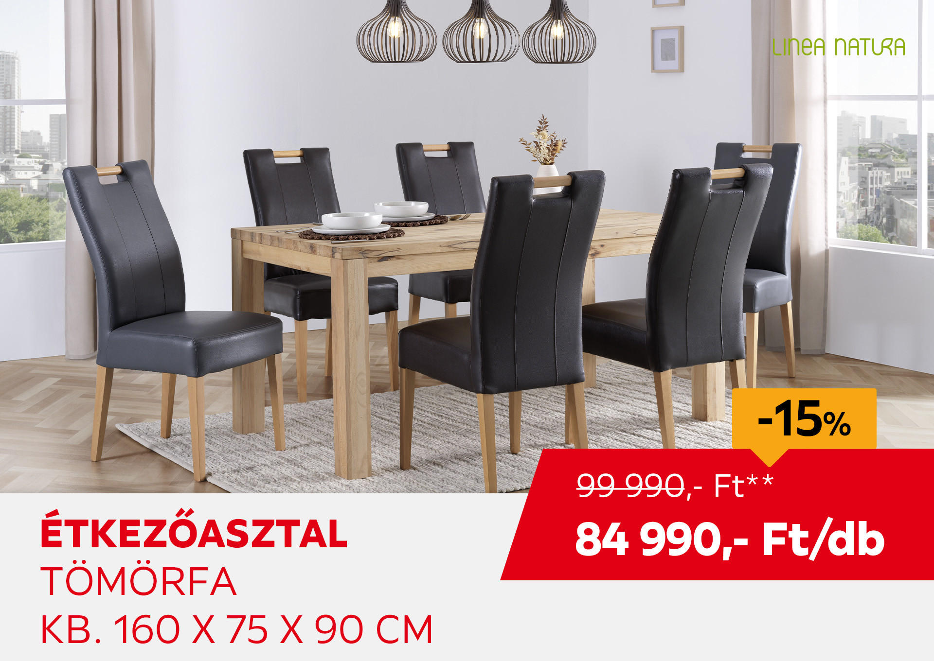 ÉTKEZŐASZTAL  KB. 160X75X90 CM Kiemelt termék 99990 Ft.- helyett 84990 Ft.-