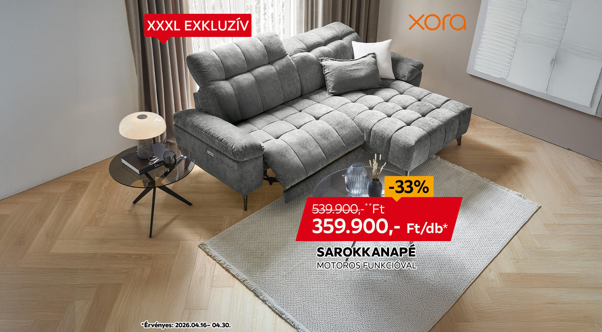 A sarokkanapé 2026.04.16-04.30. között 539.900 Ft helyett csak 359.900 Ft/db az áruházakban és online.