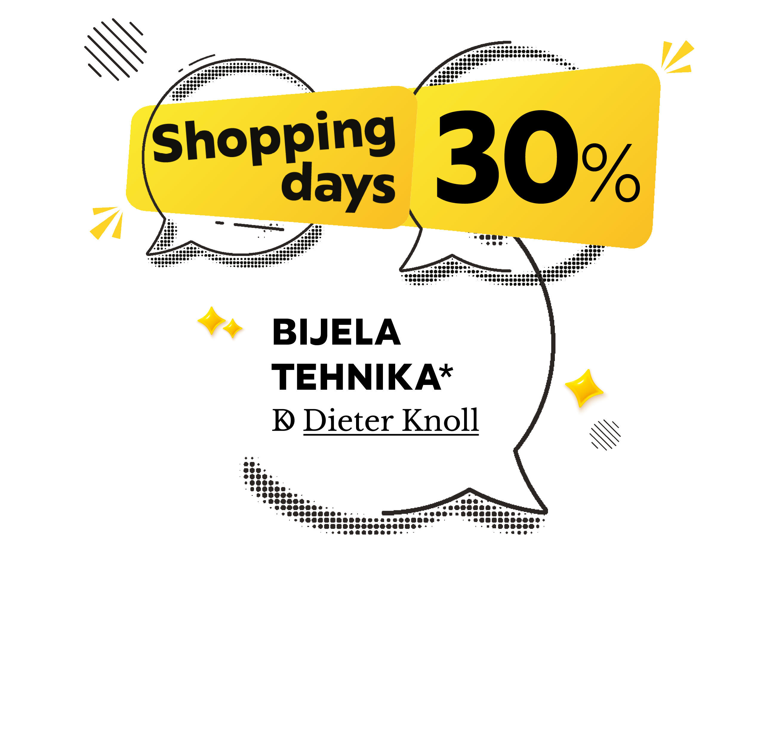Shopping days 30% bijela tehnika* Dieter Knoll