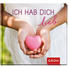 GESCHENKBUCH Ich hab dich lieb - Design (11,4/12,4/1cm) - Groh GESCHENKBUCH Ich hab dich lieb - Design (11,4/12,4/1cm) - Groh