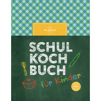 KOCHBUCH Schulkochbuch für Kinder  - Basics, Papier (18,0/23,0/1,8cm)