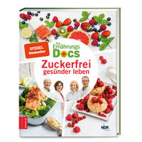 KOCHBUCH Die Ernährungs-Docs - Zuckerfrei gesünder leben  - Basics, Papier (19,0/24,7/1,8cm)